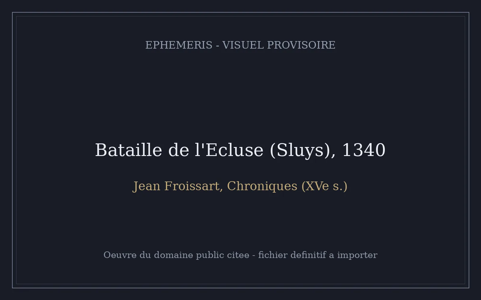 La bataille de l'Ecluse, enluminure des Chroniques de Froissart.